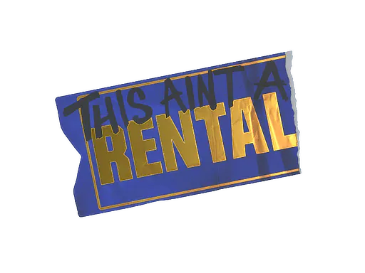 Sticker Ain't A Rental (Foil) - Preço e onde comprar no CS2